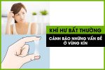 KHÍ HƯ RA NHIỀU BẤT THƯỜNG